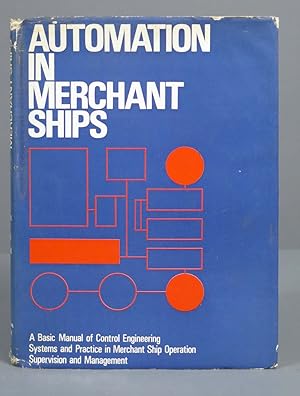 Immagine del venditore per AUTOMATON in MERCHANT SHIPS. A Basic Manual of Control Engineering Systems and Practice in Merchant venduto da EL DESVAN ANTIG�EDADES