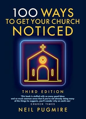 Immagine del venditore per 100 Ways to Get Your Church Noticed : Third Edition venduto da GreatBookPrices