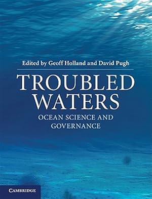 Immagine del venditore per Troubled Waters : Ocean Science and Governance venduto da GreatBookPrices