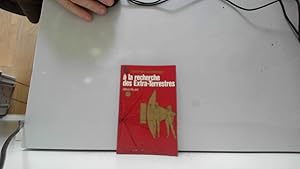 Seller image for A la recherche des extra-terrestres for sale by JLG_livres anciens et modernes