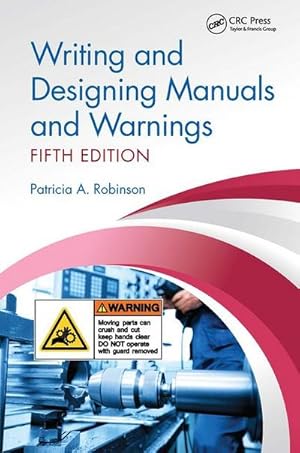 Immagine del venditore per Writing and Designing Manuals and Warnings, Fifth Edition venduto da AHA-BUCH GmbH