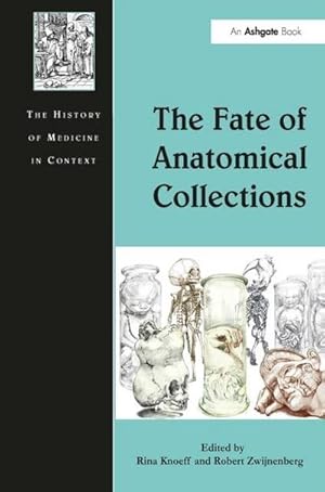 Imagen del vendedor de The Fate of Anatomical Collections a la venta por AHA-BUCH GmbH