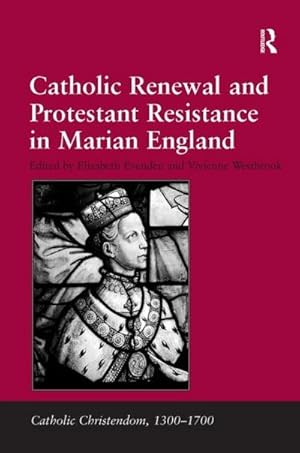 Immagine del venditore per Catholic Renewal and Protestant Resistance in Marian England venduto da AHA-BUCH GmbH