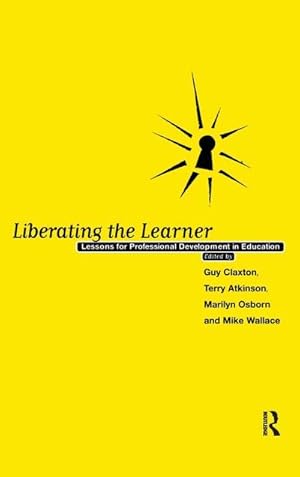 Seller image for Liberating The Learner : Lessons for Professional Development in Education for sale by AHA-BUCH GmbH