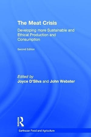 Immagine del venditore per The Meat Crisis : Developing more Sustainable and Ethical Production and Consumption venduto da AHA-BUCH GmbH