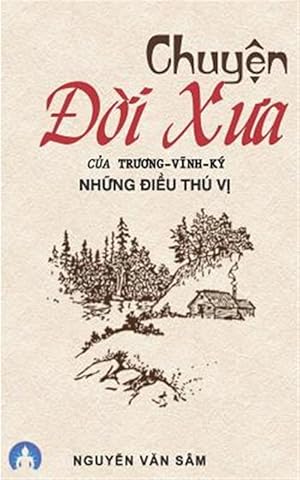 Immagine del venditore per Chuyen Doi Xua Cua Truong Vinh Ky -Language: vietnamese venduto da GreatBookPrices