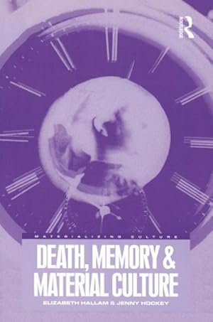 Seller image for Death, Memory and Material Culture for sale by AHA-BUCH GmbH