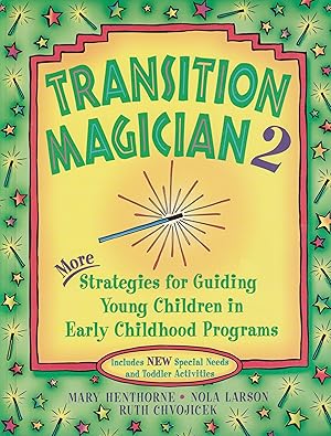 Seller image for Transition Magician 2: More Strategies for Guiding Young Children in Early Childhood Programs for sale by Elam's Books