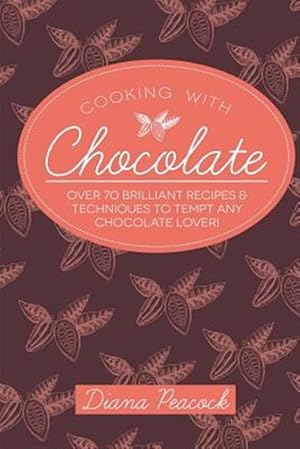 Immagine del venditore per Cooking With Chocolate venduto da GreatBookPrices