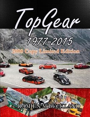 Imagen del vendedor de Top Gear; 1977 - 2015; 2000 Copy Limited Edition a la venta por GreatBookPrices