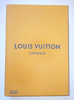 Imagen del vendedor de Louis Vuitton Catwalk: The Complete Fashion Collections a la venta por On the shelf