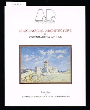 Bild des Verk�ufers f�r Neoclassical Architecture in Copenhagen & Athens. zum Verkauf von Hatt Rare Books ILAB & CINOA