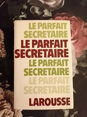 Bild des Verk�ufers f�r Le Parfait secr�taire zum Verkauf von D�mons & Merveilles