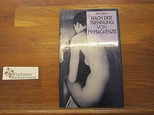 Seller image for Nach der Trennung von Mr. Mackenzie. Roman. Aus dem Englischen von Anna Leube. Originaltitel: After leaving Mister Mackenzie. for sale by Wimbauer Buchversand