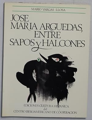 Imagen del vendedor de Jos� Mar�a Arguedas, entre sapos y halcones a la venta por Librer�a Alonso Quijano