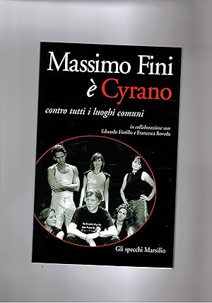 Immagine del venditore per Massimo Fini � Cyrano contro tutti i luoghi comuni. venduto da Libreria Gull�
