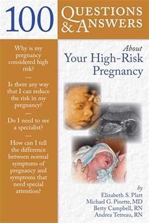 Seller image for 100 Questions & Answers About Your High-Risk Pregnancy for sale by GreatBookPrices