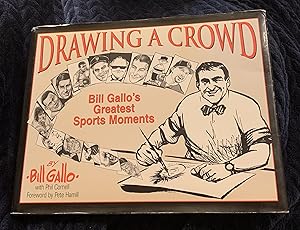 Imagen del vendedor de Drawing a Crowd: Bill Gallo's Greatest Sports Moments a la venta por Manitou Books