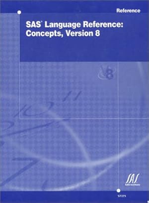 Seller image for SAS Language Reference: Concepts, Version 8 for sale by Goodwill of Silicon Valley