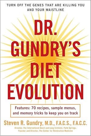 Image du vendeur pour Dr. Gundry's Diet Evolution: Turn Off the Genes That Are Killing You and Your Waistline mis en vente par Zoom Books Company