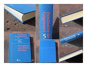 Immagine del venditore per Psychiatrie der Gegenwart, Band 5: Schizophrene und affektive St�rungen. Mit 26 Abbildungen und 44 Tabellen. venduto da Versandantiquariat Abendstunde