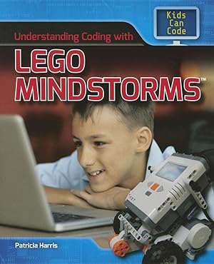 Bild des Verkufers fr Understanding Coding With Lego Mindstorms (Kids Can Code) zum Verkauf von Reliant Bookstore