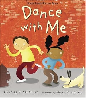 Imagen del vendedor de Dance with Me: Super Sturdy Picture Book (Super Sturdy Picture Books) a la venta por Off The Shelf