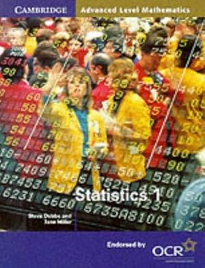 Seller image for Statistics 1 for OCR (Cambridge Advanced Level Mathematics for OCR) for sale by WeBuyBooks