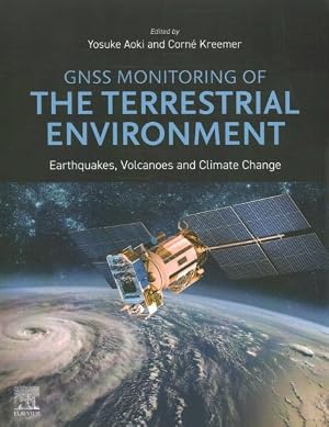 Seller image for Gnss Monitoring of the Terrestrial Environment : Earthquakes, Volcanoes and Climate Change for sale by GreatBookPricesUK