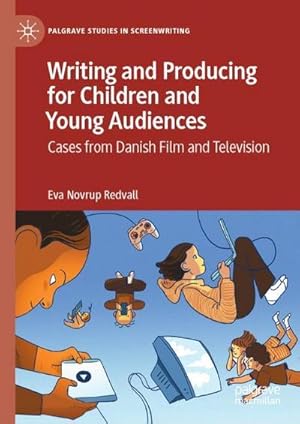 Imagen del vendedor de Writing and Producing for Children and Young Audiences a la venta por BuchWeltWeit Ludwig Meier e.K.