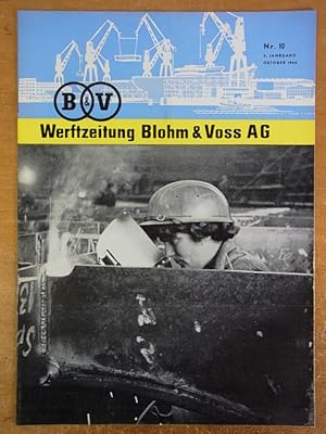 Bild des Verk�ufers f�r Werftzeitung der Blohm & Voss AG. Nr. 10, 3. Jahrgang, Oktober 1960 zum Verkauf von Antiquariat Weber