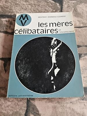 Seller image for les meres celibataires et l inconscient for sale by D�mons & Merveilles