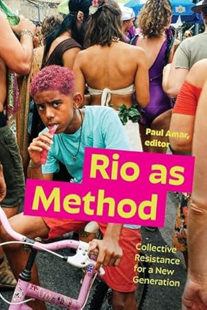 Imagen del vendedor de Rio as Method : Collective Resistance for a New Generation a la venta por AHA-BUCH GmbH