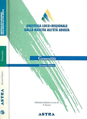 Bild des Verk�ufers f�r Anestesia loco-regionale dalla nascita all'et� adulta. Generalit� zum Verkauf von Biblioteca di Babele