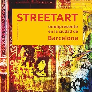 Immagine del venditore per Streetart omnipresente en la ciudad de Barcelona | Streetart allgegenw�rtig in der Stadt Barcelona venduto da preigu