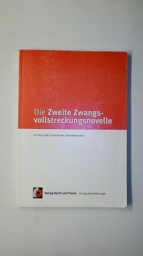 Bild des Verk�ufers f�r DIE ZWEITE ZWANGSVOLLSTRECKUNGSNOVELLE eine praxisorientierte Darstellung der sich zum 01.01.1999 ergebenden �nderungen im Bereich des achten Buchs der ZPO mit Antragsmustern f�r den Gl�ubiger zum Verkauf von Butterfly Books GmbH & Co. KG
