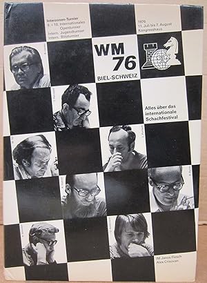 Imagen del vendedor de WM 76 Biel-Schweiz Offizielles Turnierbuch Interzonen-Turnier 9. + 10. Internationales Open Internationales Jugendturnier Internationales Blitzturnier a la venta por Midway Book Store (ABAA)