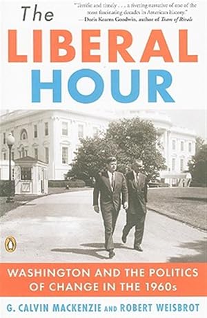 Immagine del venditore per Liberal Hour : Washington and the Politics of Change in the 1960s venduto da GreatBookPricesUK