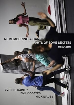 Imagen del vendedor de Yvonne Rainer - Remembering a Dance : Parts of Some Sextets, 1965-2019 a la venta por GreatBookPricesUK