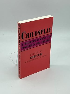 Bild des Verk�ufers f�r Childsplay A Collection of Scenes and Monologues for Children zum Verkauf von True Oak Books