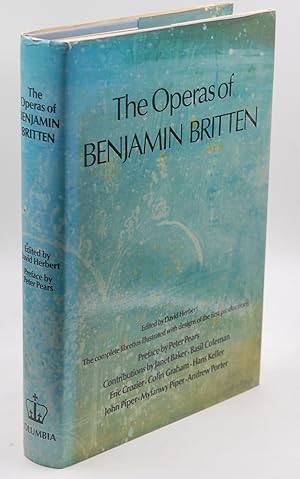 Immagine del venditore per The Operas of Benjamin Britten: The Complete Librettos : Illustrated With Costume and Set Designs of the First Productions venduto da Chris Korczak, Bookseller, IOBA