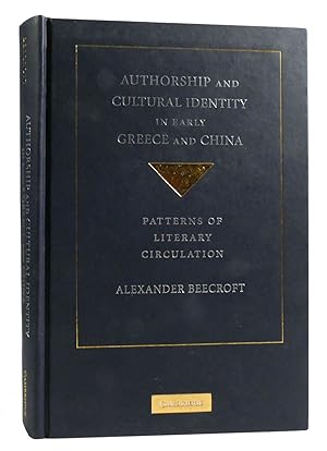 Immagine del venditore per AUTHORSHIP AND CULTURAL IDENTITY IN EARLY GREECE AND CHINA Patterns of Literary Circulation venduto da Rare Book Cellar