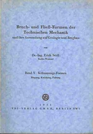 Immagine del venditore per Bruch-u. Flie�-Formen d. Technischen Mechanik und ihre Anwendung auf Geologie und Bergbau. Bd. V (Kr�mmungs-Formen. Biegung. Knickung. Faltung) venduto da Antiquariat am Flughafen