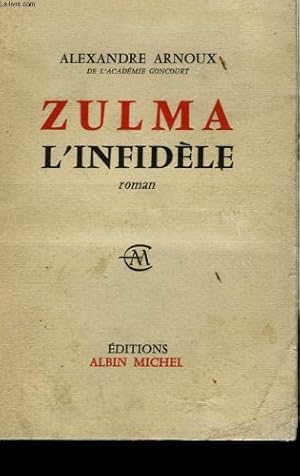 Bild des Verk�ufers f�r Zulma l'infid�le zum Verkauf von Ammareal