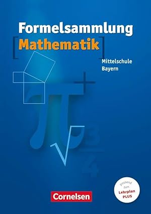 Bild des Verkufers fr Formelsammlung Mathematik. Mittelschule. Bayern | Neue Ausgabe zum LehrplanPLUS zum Verkauf von preigu