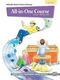 Immagine del venditore per All-in-One Course for Children: Lesson, Theory, Solo, Book 5 (Alfred's Basic Piano Library) venduto da Elena