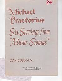 Imagen del vendedor de Six Settings From " Musae Sioniae , 1609 " . For Three Mixed Voices a la venta por Elena