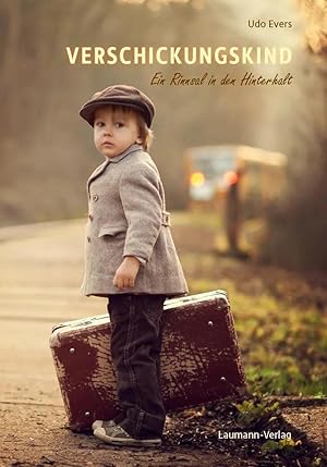 Bild des Verk�ufers f�r Verschickungskind | Ein Rinnsal in den Hinterhalt zum Verkauf von preigu