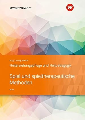 Bild des Verk�ufers f�r Heilerziehungspflege und Heilp�dagogik. Schulbuch. Spiel und spieltherapeutische Methoden zum Verkauf von preigu