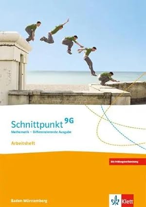 Seller image for Schnittpunkt Mathematik 9G. Differenzierende Ausgabe Baden-W�rttemberg. Arbeitsheft mit L�sungsheft Klasse 9 (G-Niveau) for sale by preigu